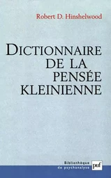 Dictionnaire de la pensée kleinienne