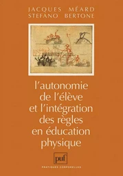 L'autonomie de l'élève et l'intégration des règles en éducation physique