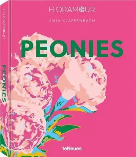 Peonies /anglais/allemand -  KLAFFENBACH ANJA - TENEUES VERLAG