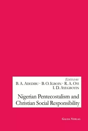 Nigerian Pentecostalism and Christian Social Responsibility