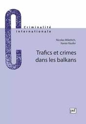 Trafics et crimes dans les balkans