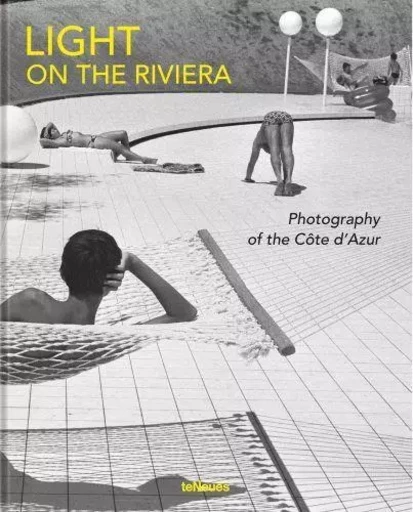 Light on the Riviera Photography of the COte d Azur /franCais/anglais/allemand -  WRIGHT SOPHIE - TENEUES VERLAG