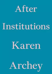 After Institutions