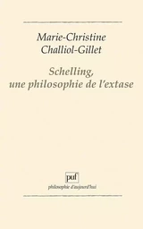 Schelling, une philosophie de l'extase