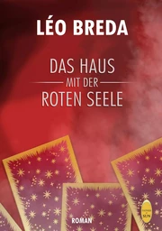 DAS HAUS MIT DER ROTEN SEELE