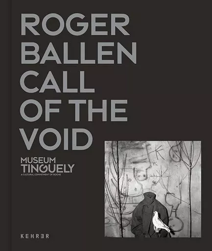 Roger Ballen Call Of The Void-Ed Francaise -  Roger Ballen - KEHRER