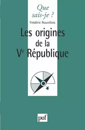 Les origines de la Ve République