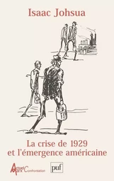 La crise de 1929 et l'émergence américaine