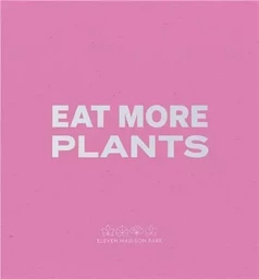 Daniel Humm Eat More Plants /anglais