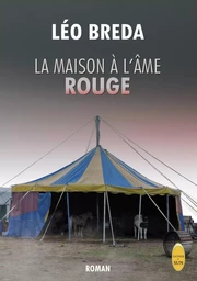 LA MAISON À L'ÂME ROUGE