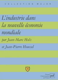 L'industrie dans la nouvelle économie mondiale