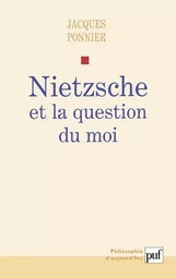 Nietzsche et la question du moi