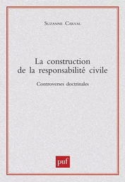 La construction de la responsabilité civile