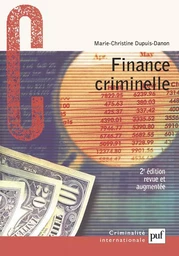 Finance criminelle : Comment le crime organisé blanchit l'argent sale