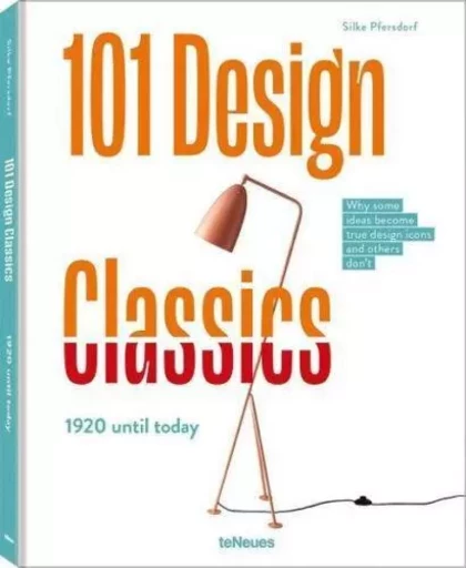 101 Design Classics /anglais -  PFERSDORF SILKE - TENEUES VERLAG