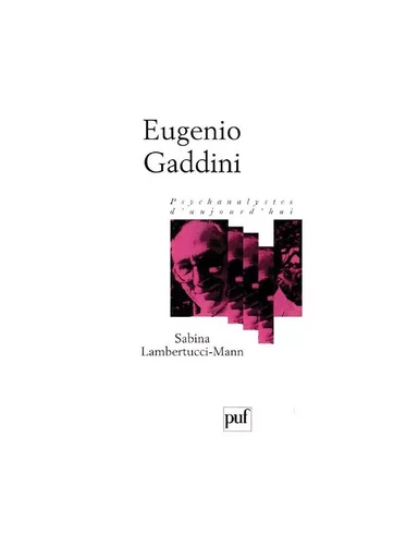 Eugenio Gaddini - Sabina Lambertucci Mann - PUF