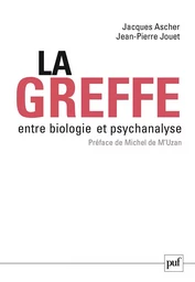 La greffe, entre biologie et psychanalyse