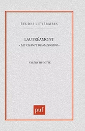 Lautréamont. « Les Chants de Maldoror »