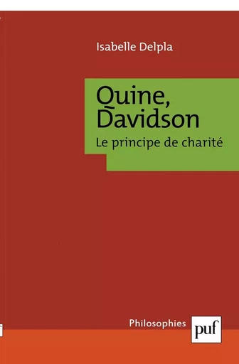 Quine, Davidson. Le principe de charité - Isabelle Delpla - PUF