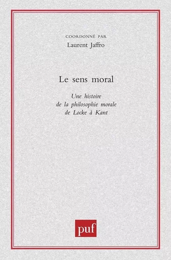 Le sens moral -  - PUF