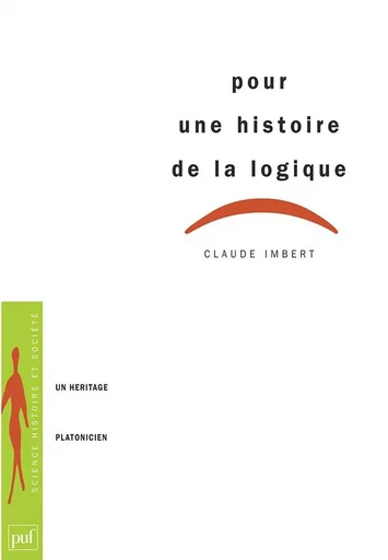 Pour une histoire de la logique - Claude Imbert - PUF