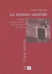 La relation carcérale