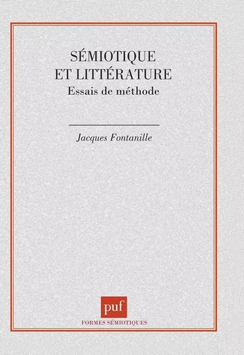 Sémiotique et littérature - Jacques Fontanille - PUF