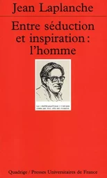 Entre séduction et inspiration : l'homme