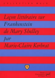 Leçon littéraire sur « Frankenstein » de Mary Shelley