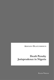 Death Penalty Jurisprudence in Nigeria