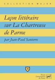 Leçon littéraire sur « La Chartreuse de Parme » de Stendhal