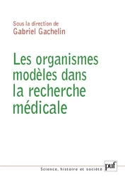 Les organismes modèles dans la recherche médicale