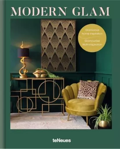 Modern Glam: Glamourous Home Inspiration /anglais/allemand -  - TENEUES VERLAG