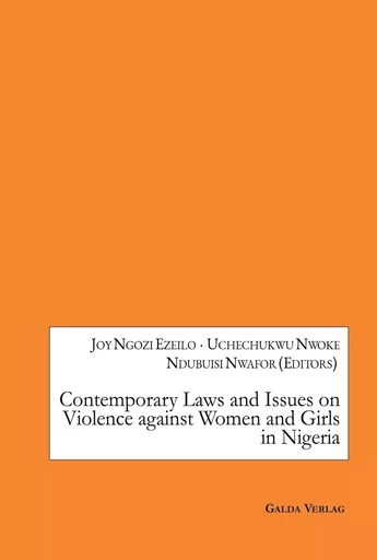 Contemporary Laws and Issues on Violence against Women and Girls in Nigeria -  EZEILO JOY NGOZ - GALDA VERLAG