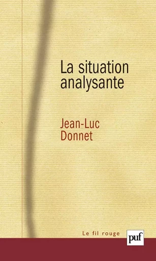 La situation analysante - Jean-Luc Donnet - PUF