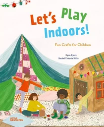 Let's play indoors!