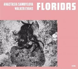 Anastasia Samoylova, Walker Evans Floridas /anglais