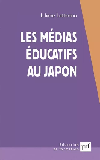 Médias éducatifs au Japon - Liliane Lattanzio - PUF