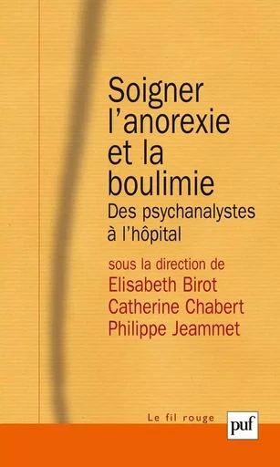 Soigner l'anorexie et la boulimie -  COLLECTIF GRF - PUF