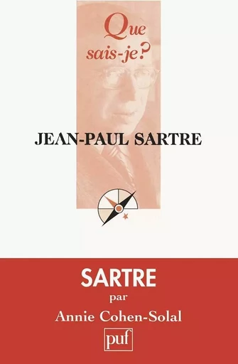 Jean-Paul Sartre - Annie Cohen-Solal - QUE SAIS JE