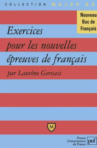 Exercices pour les nouvelles épreuves de français - Laurène Gervasi - BELIN EDUCATION