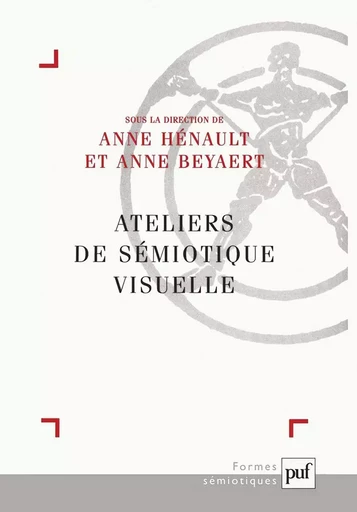 Ateliers de sémiotique visuelle -  - PUF