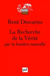 La Recherche de la Vérité par la lumière naturelle