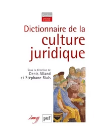 Dictionnaire de la culture juridique