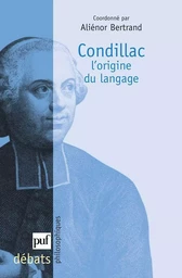 Condillac. L'origine du langage