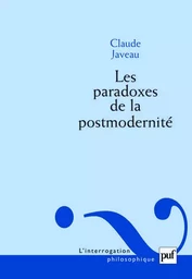 Les paradoxes de la postmodernité