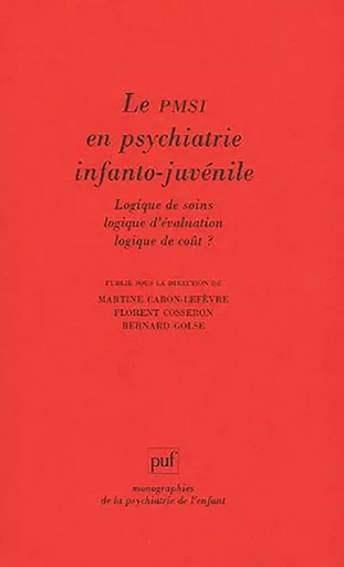 Le PMSI en psychiatrie infanto-juvénile -  - PUF