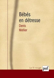 Les bébés en détresse. Intersubjectivité et travail de lien