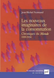 Les nouveaux imaginaires de la consommation