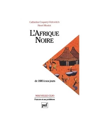 L'Afrique noire, de 1800 à nos jours